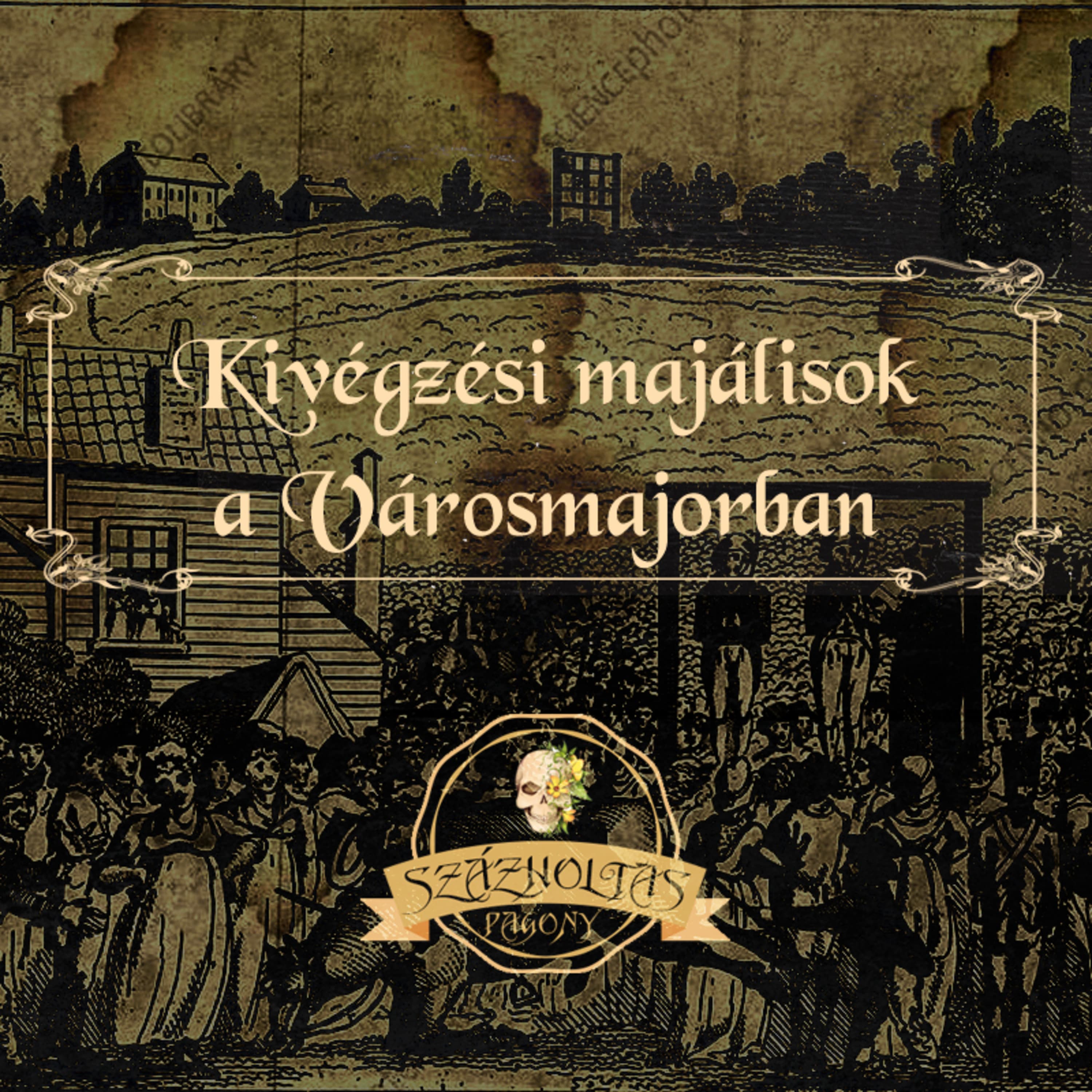 Kivégzési majálisok a Városmajorban