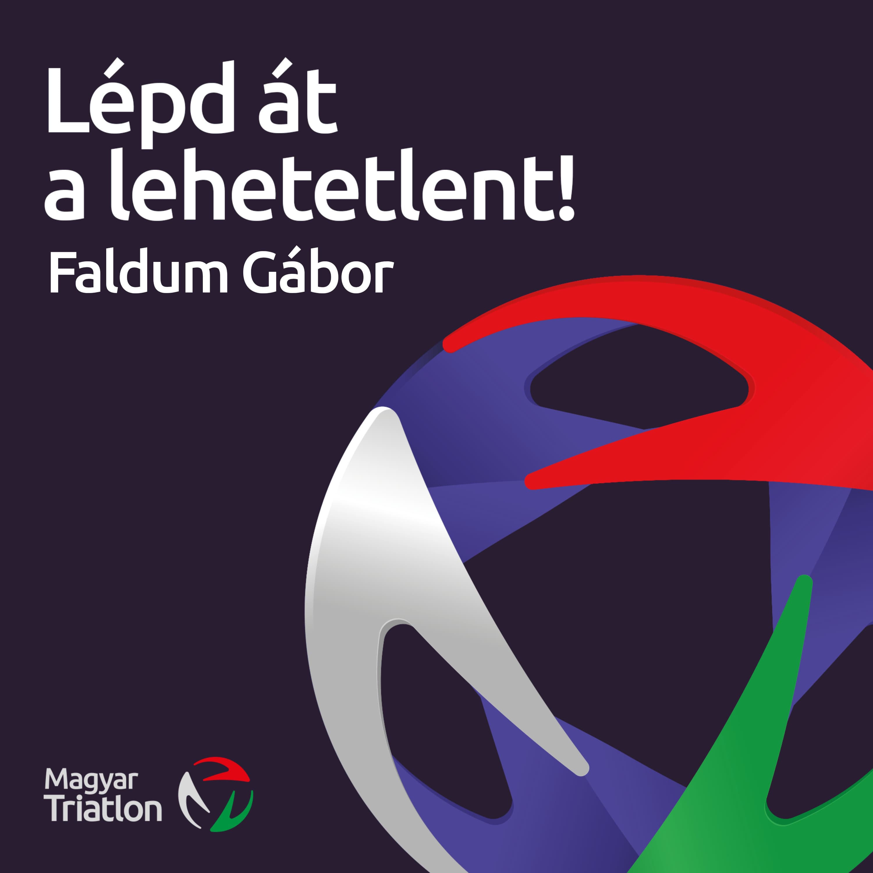 Lépd át a lehetetlent – Faldum Gábor