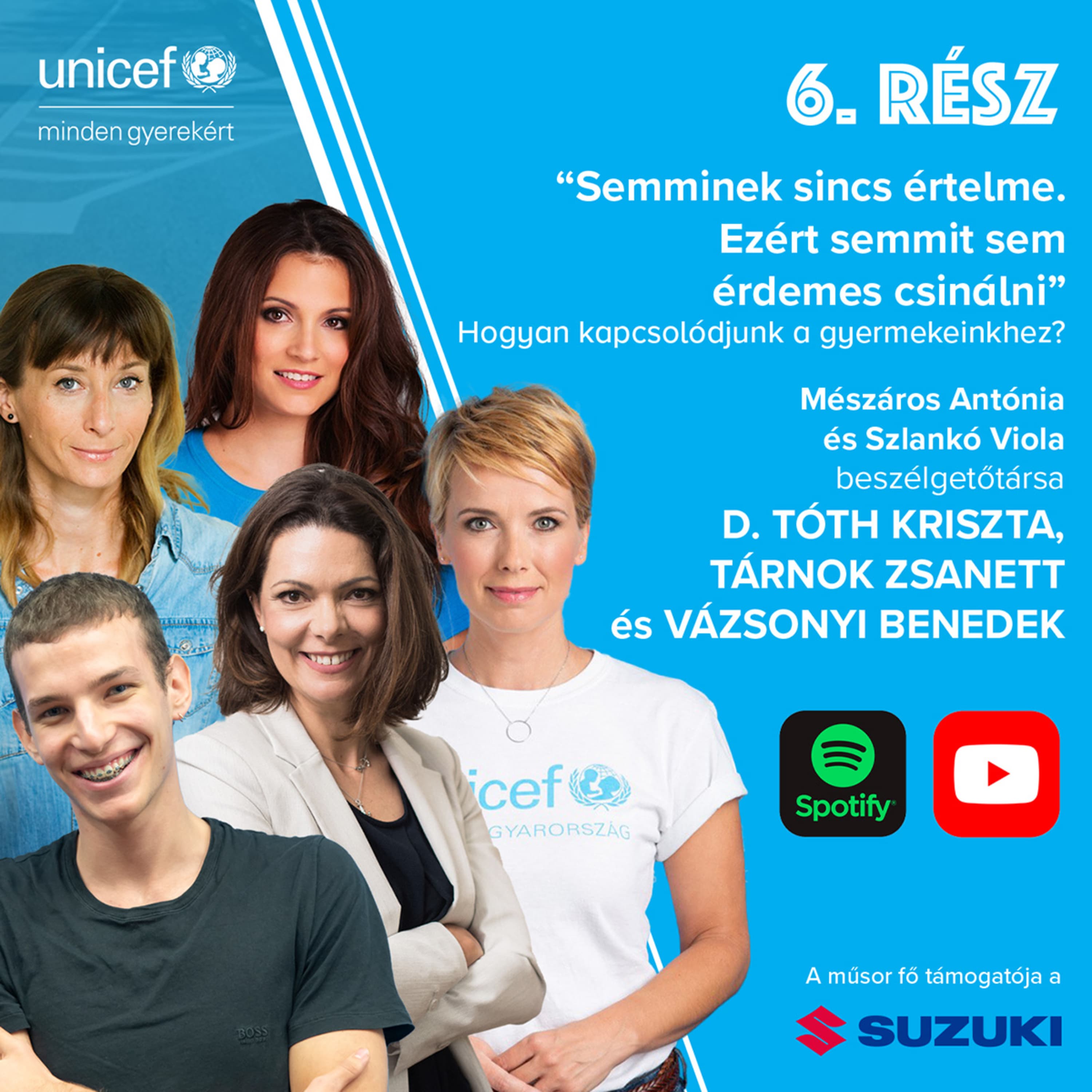 6. Kapcsold be! „Semminek sincs értelme. Ezért semmit sem érdemes csinálni.” Hogyan kapcsolódjunk a gyerekeinkhez? – D. Tóth Krisztával és dr. Tárnok Zsanettel