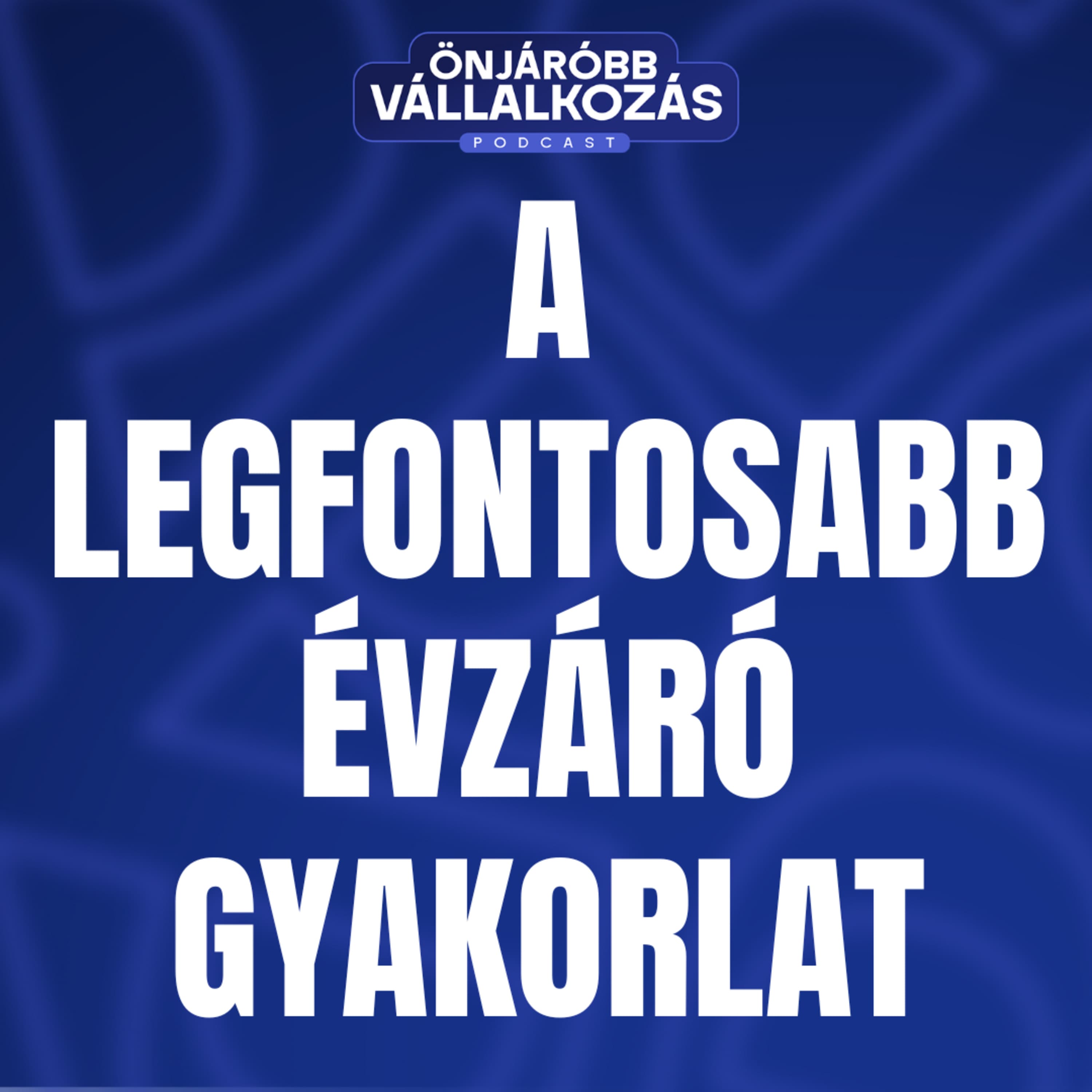 A legfontosabb évzáró gyakorlat