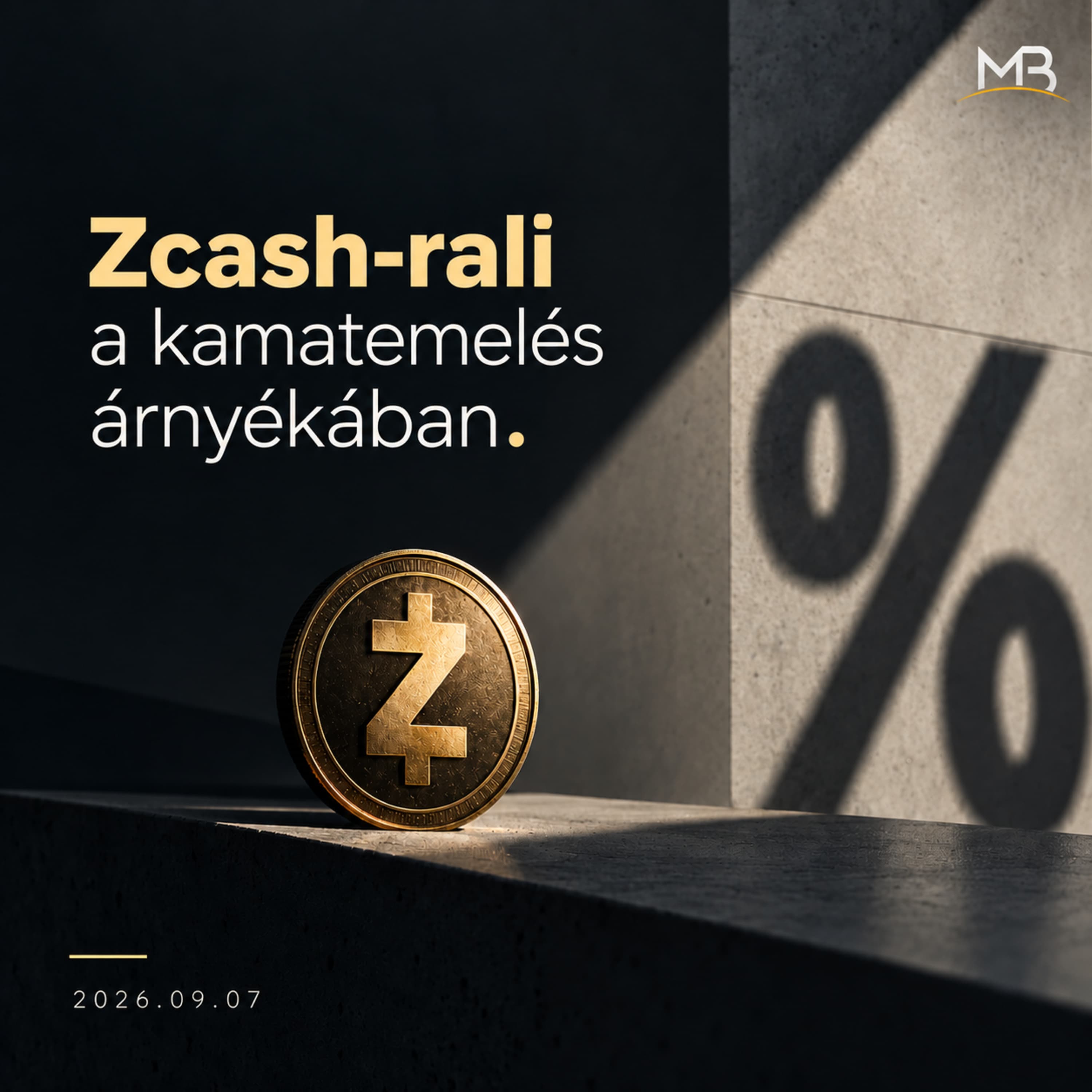 Morning Block: Zcash-rali a kamatemelés árnyékában. 2026.09.07