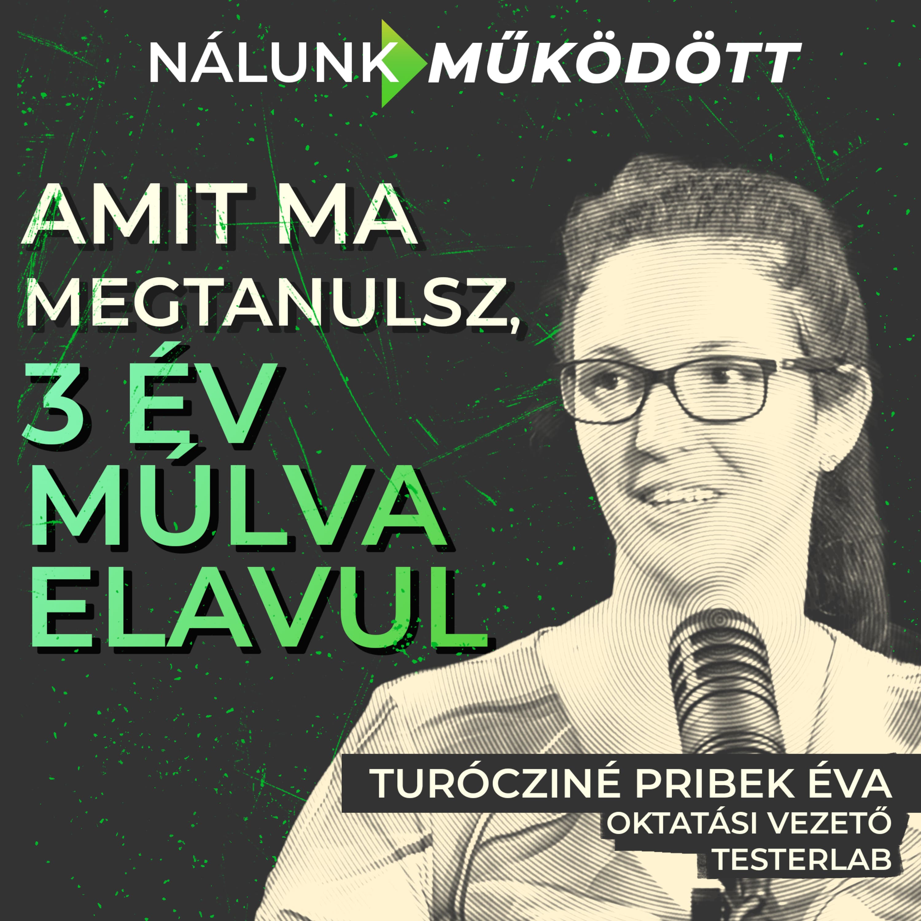 Amit ma megtanulsz, három év múlva elavul – és akkor mi legyen?