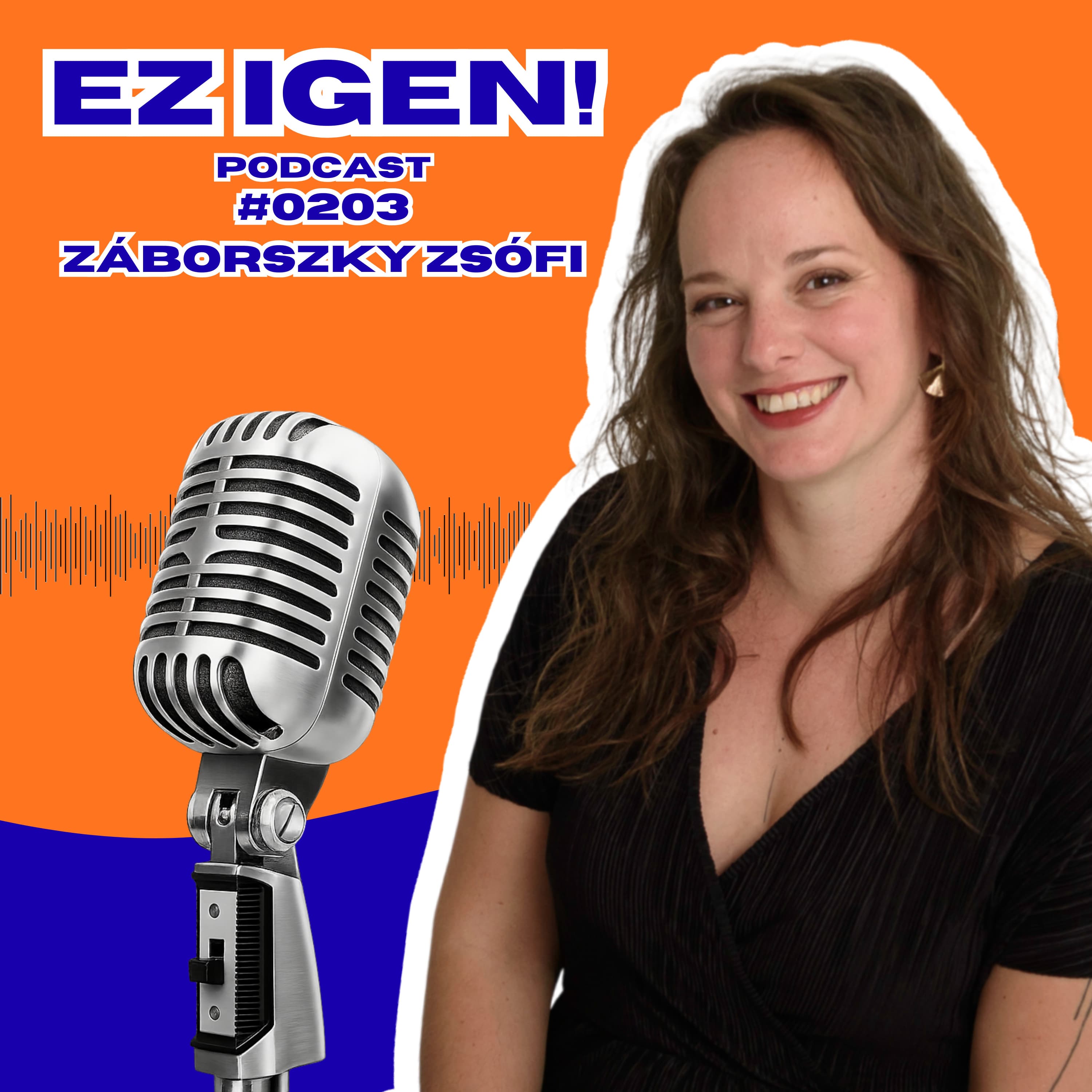 #0203 - Záborszky Zsófi: "Saját magamat is szerettem volna meggyógyítani"