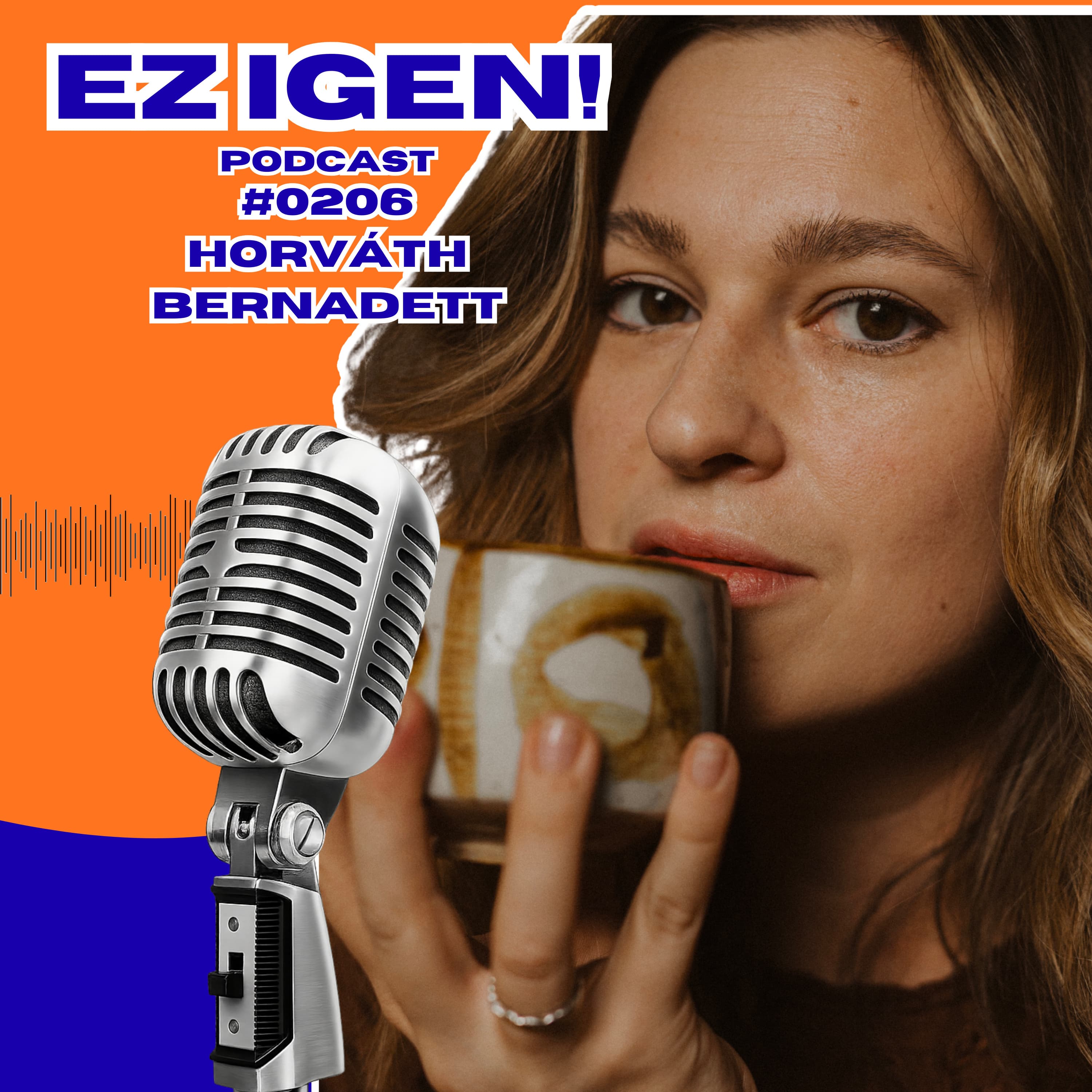 #0206 – Horváth Bernadett 'Nadi': "Nagyon mély helyeket látogattam meg magamban"