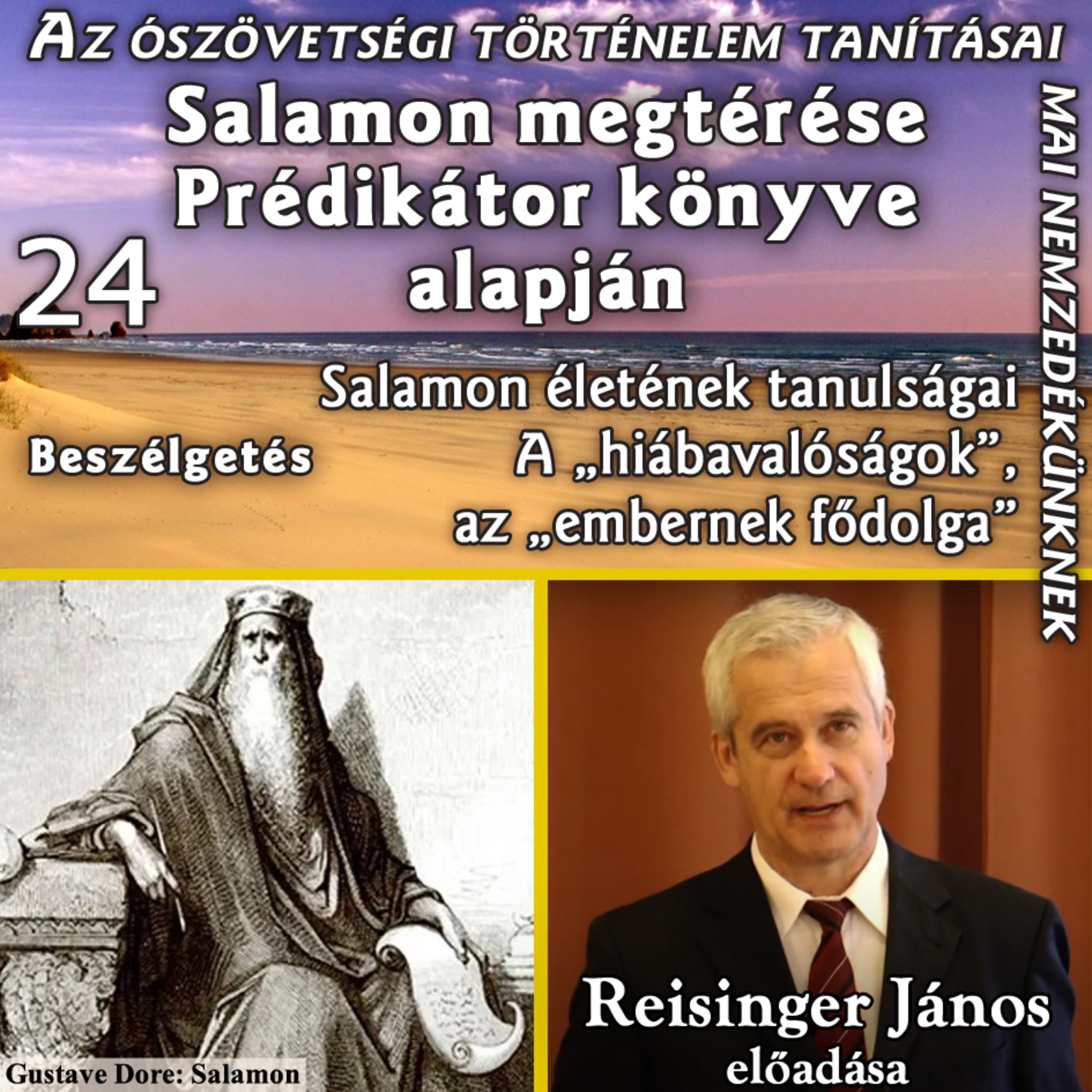 24b. Beszélgetés: Salamon megtérése Prédikátor könyve alapján • Dr. Reisinger János