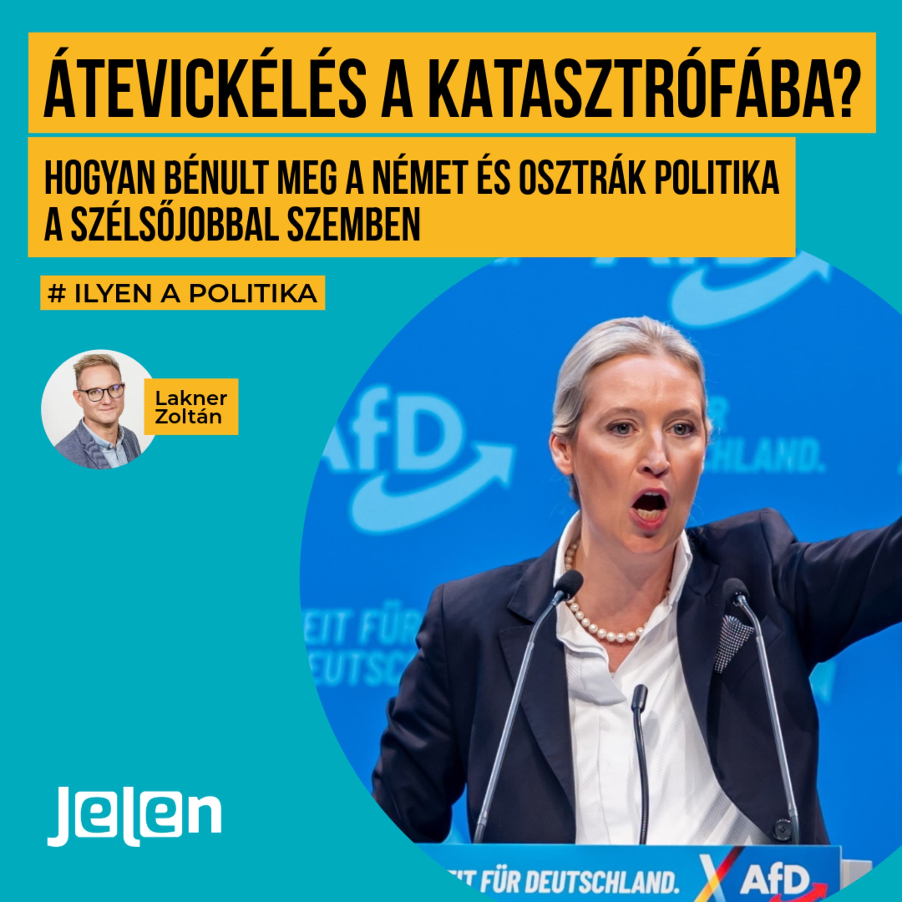 Átevickélés a katasztrófába? – Hogyan bénult meg a német és osztrák politika a szélsőjobbal szemben