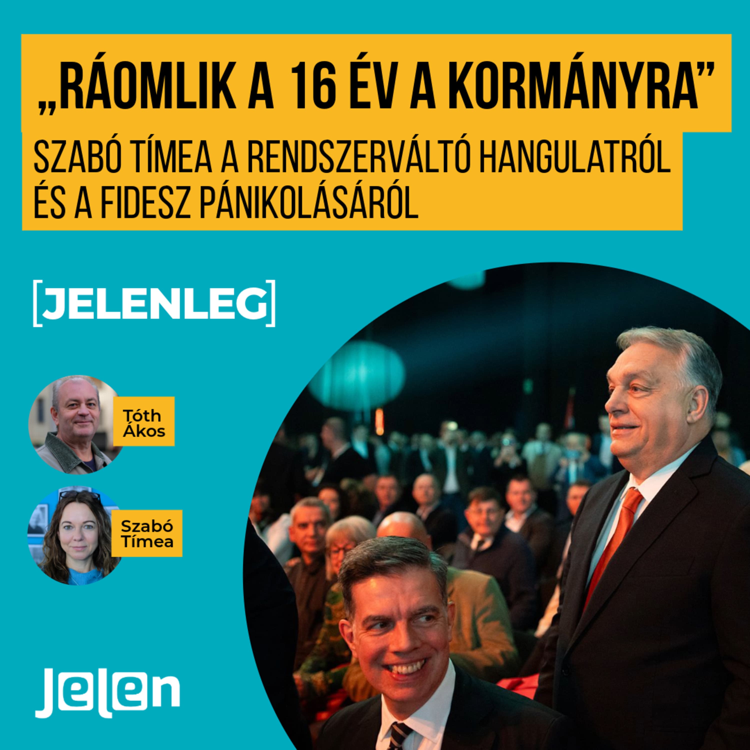 "Ráomlik a 16 év a kormányra" – Szabó Tímea a rendszerváltó hangulatról és a Fidesz pánikolásáról