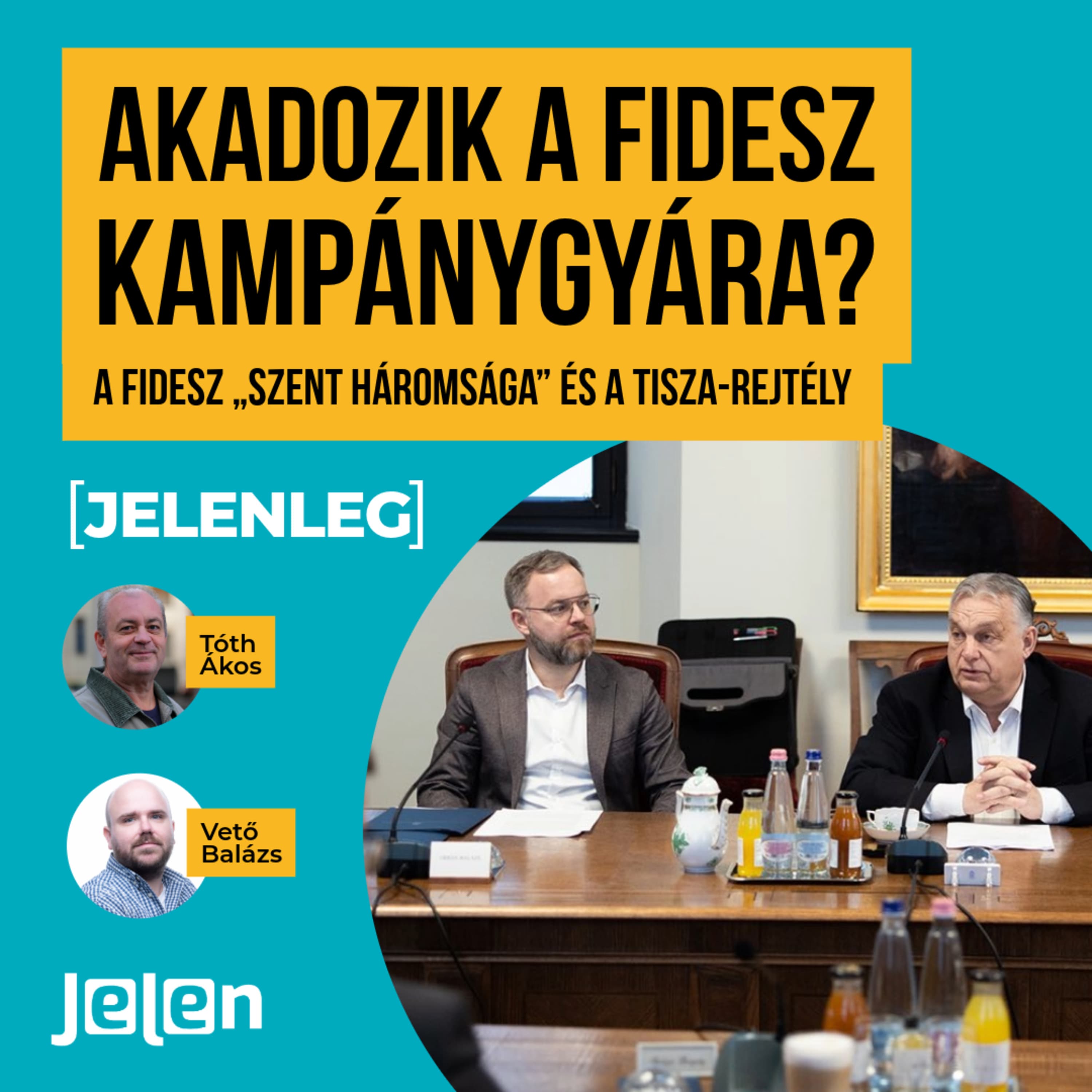 Akadozik a Fidesz kampánygyára? – A Fidesz „Szent Háromsága” és a Tisza-rejtély
