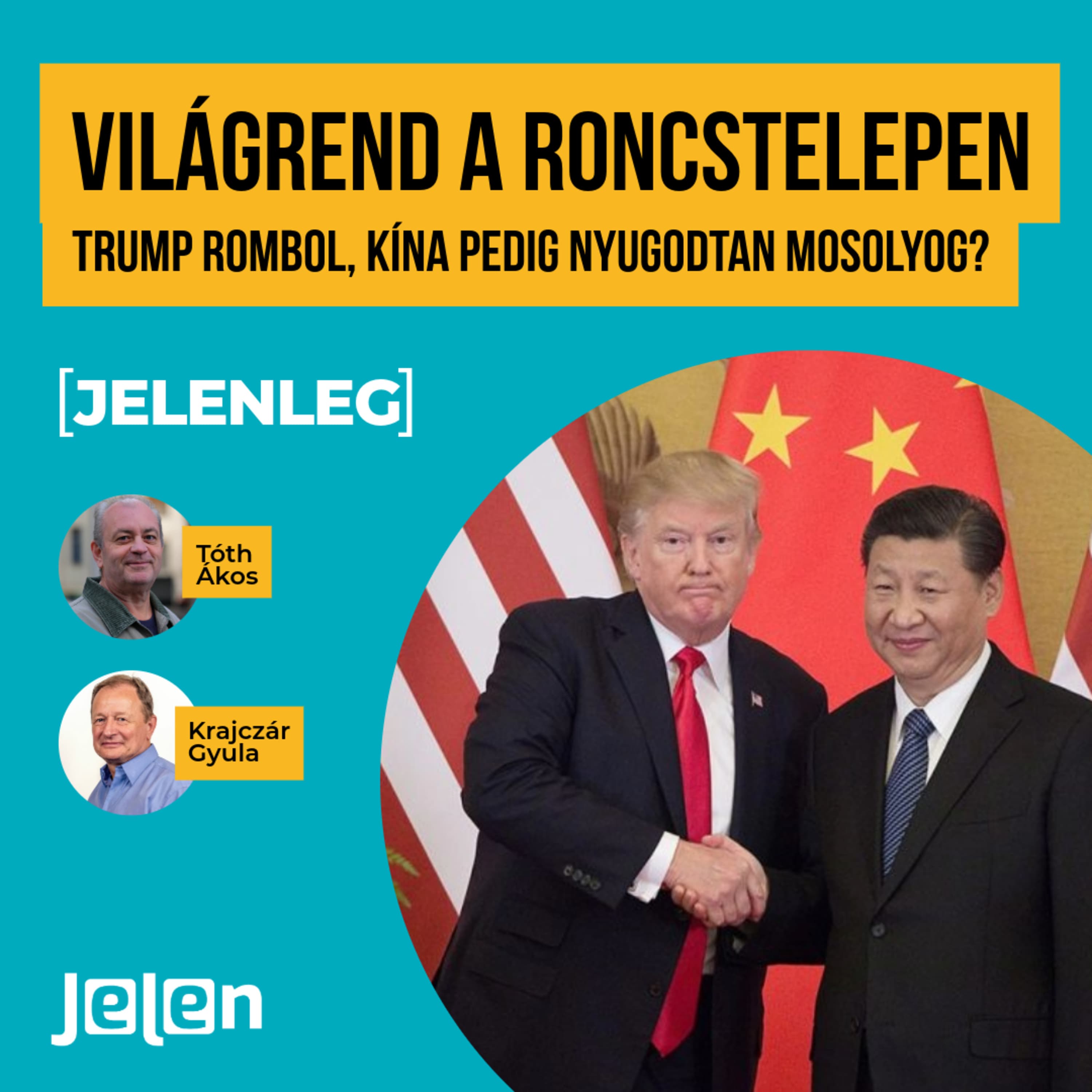 Világrend a roncstelepen: Trump rombol, Kína pedig nyugodtan mosolyog?