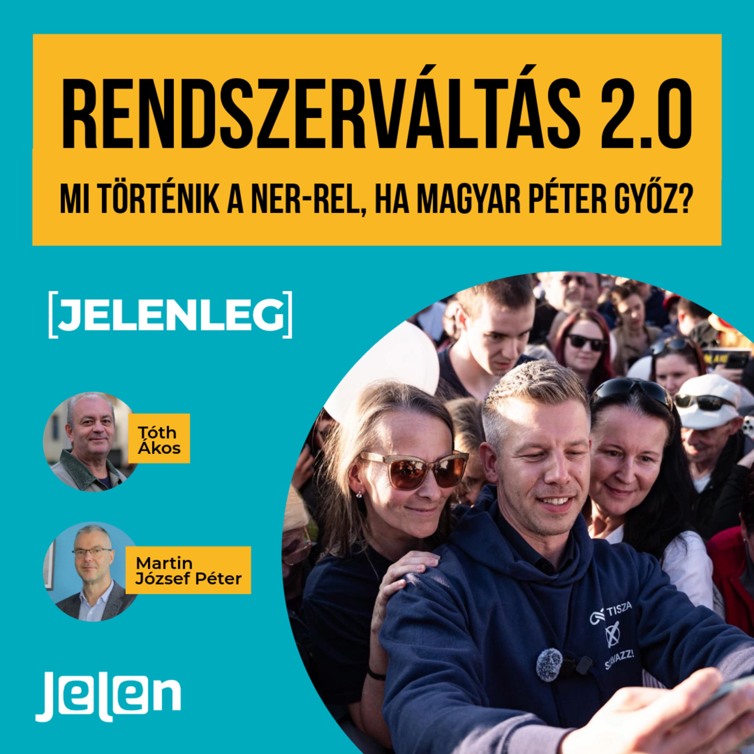 Rendszerváltás 2.0: Mi történik a NER-rel, ha Magyar Péter győz?