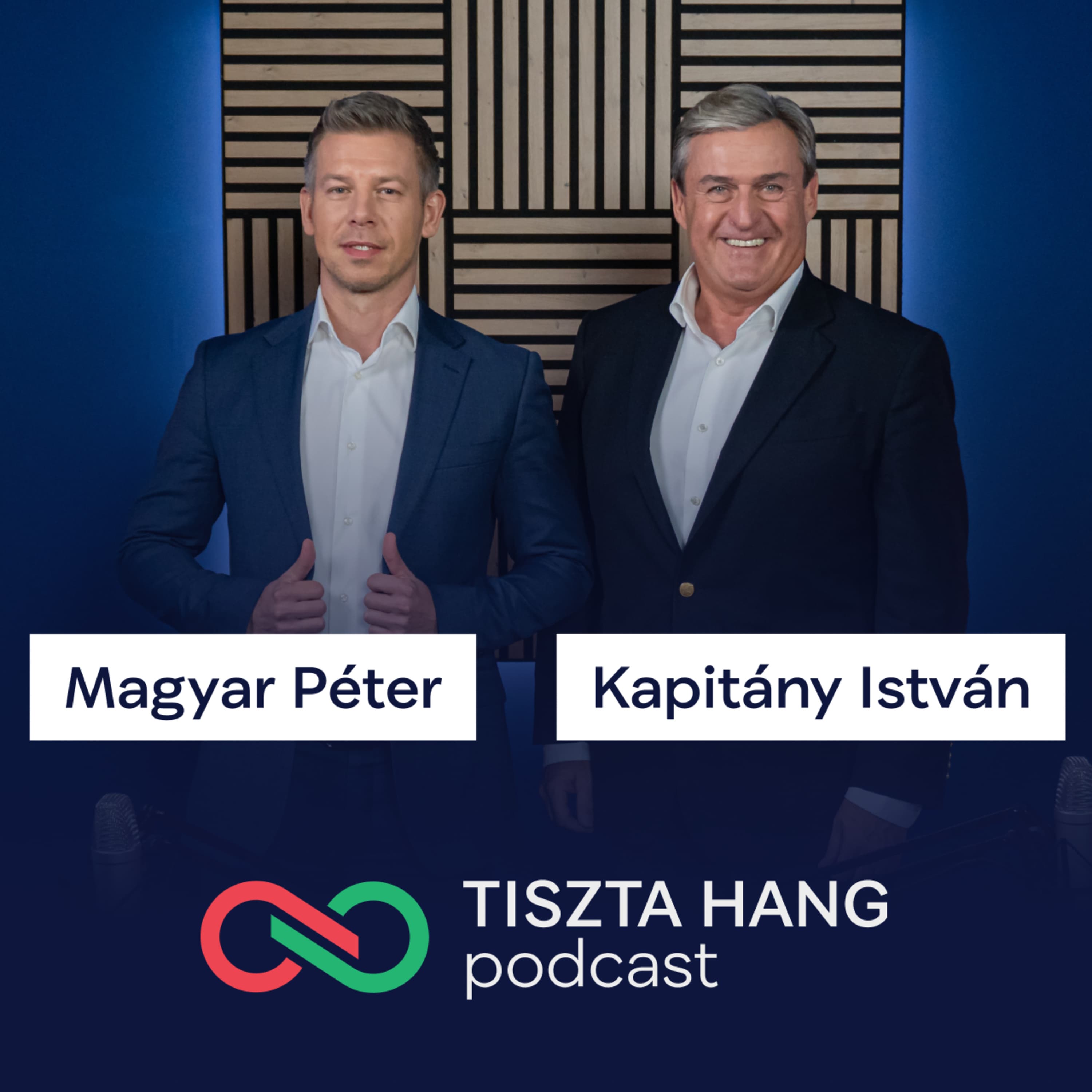 Bemutatkozik a TISZA-nál Kapitány István, a valaha legmagasabb üzleti pozícióba jutó magyar // TISZTA Hang 08.