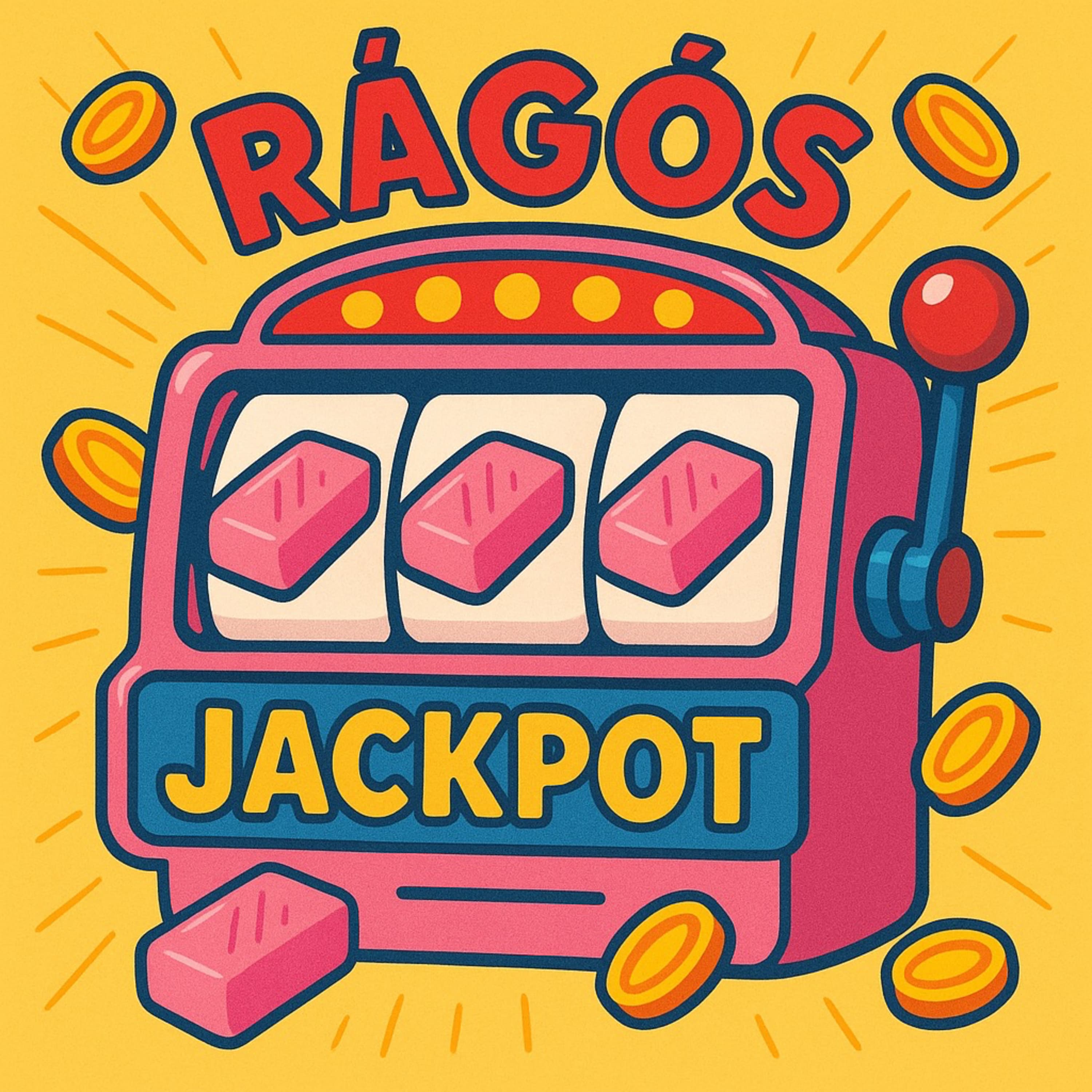 Rágós jackpot