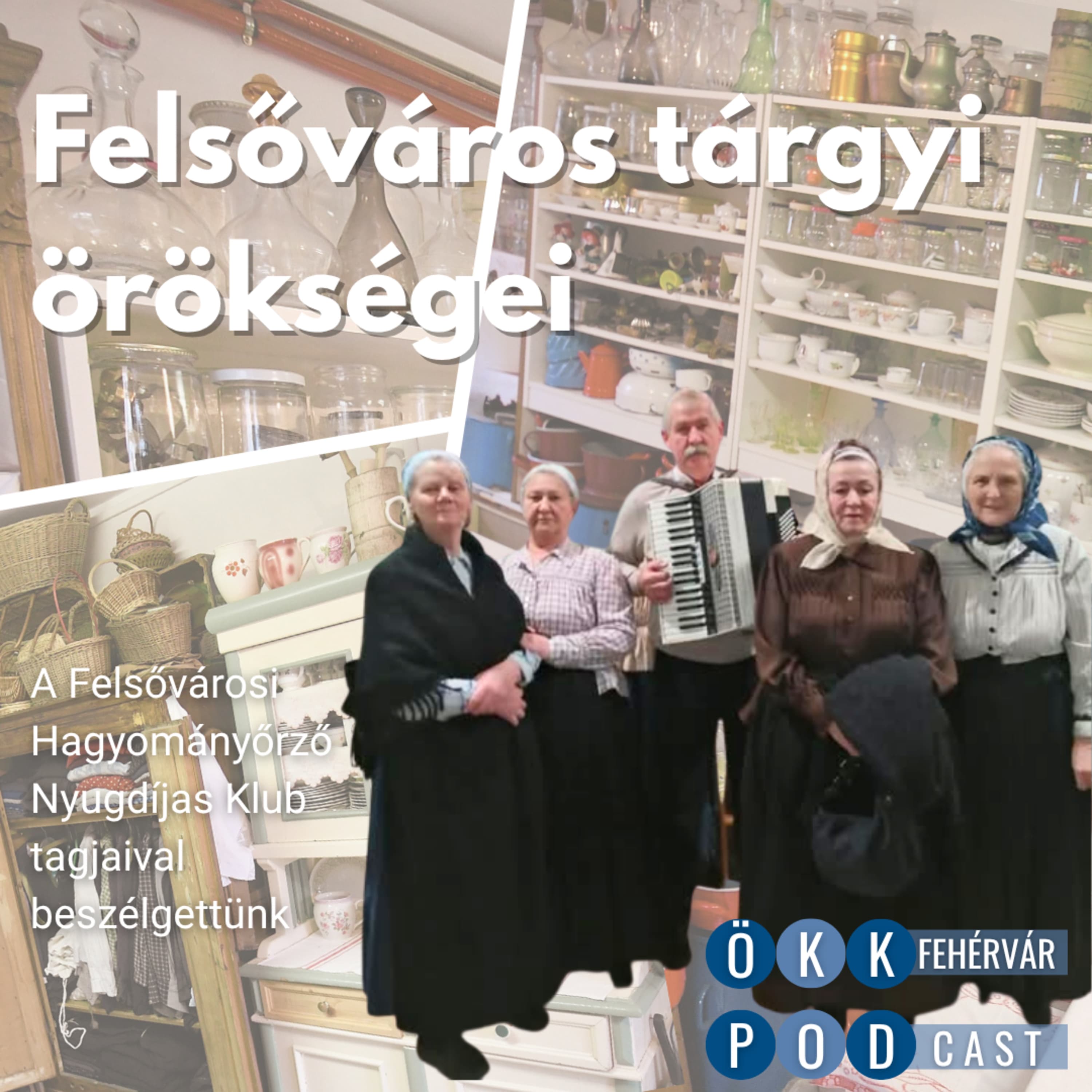 Felsőváros tárgyi örökségei