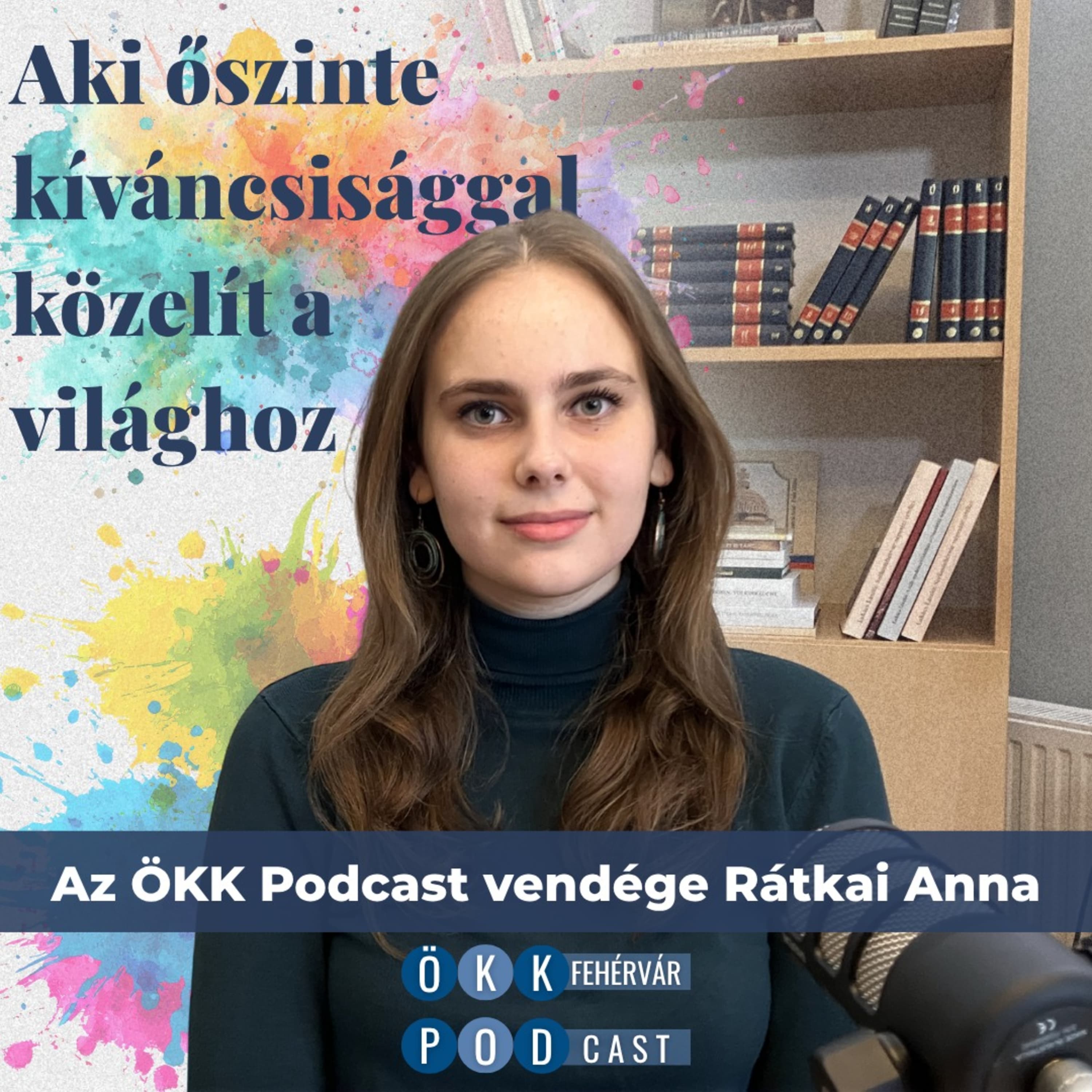 Aki őszinte kíváncsisággal közelít a világhoz