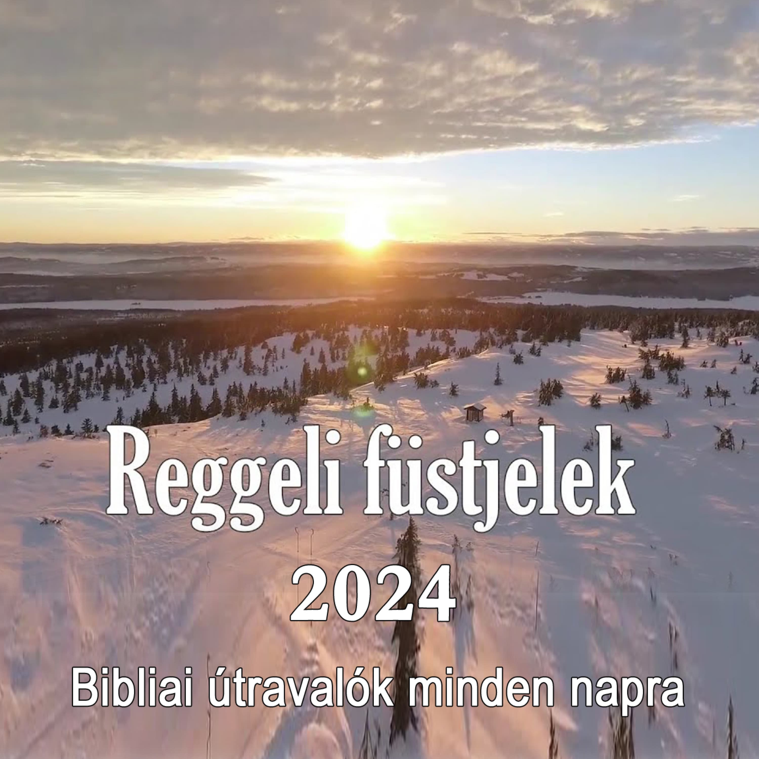 Reggeli füstjelek • 2024