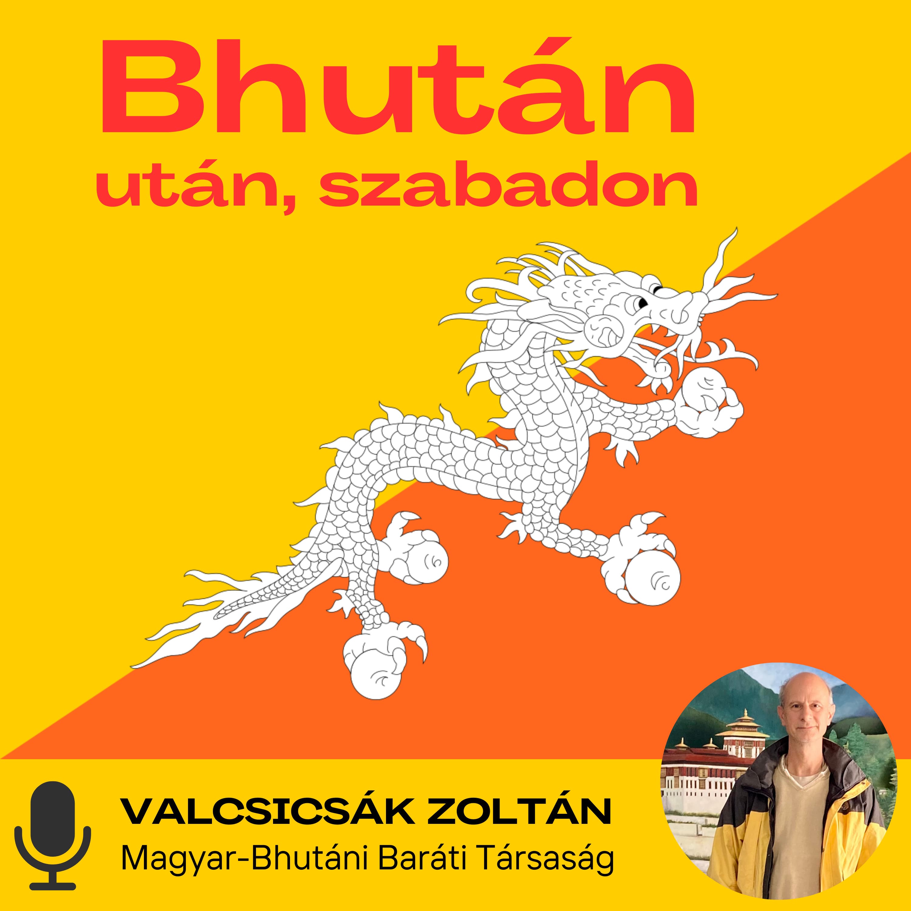 Bhután után, szabadon