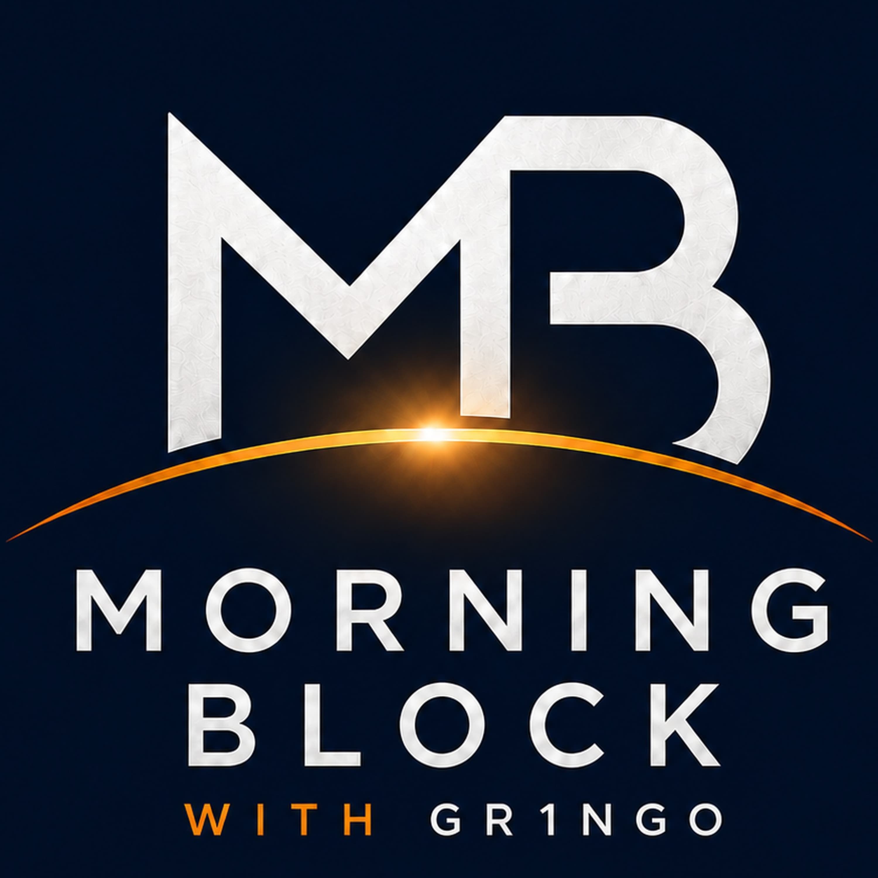 Morning Block with Gr1ngo