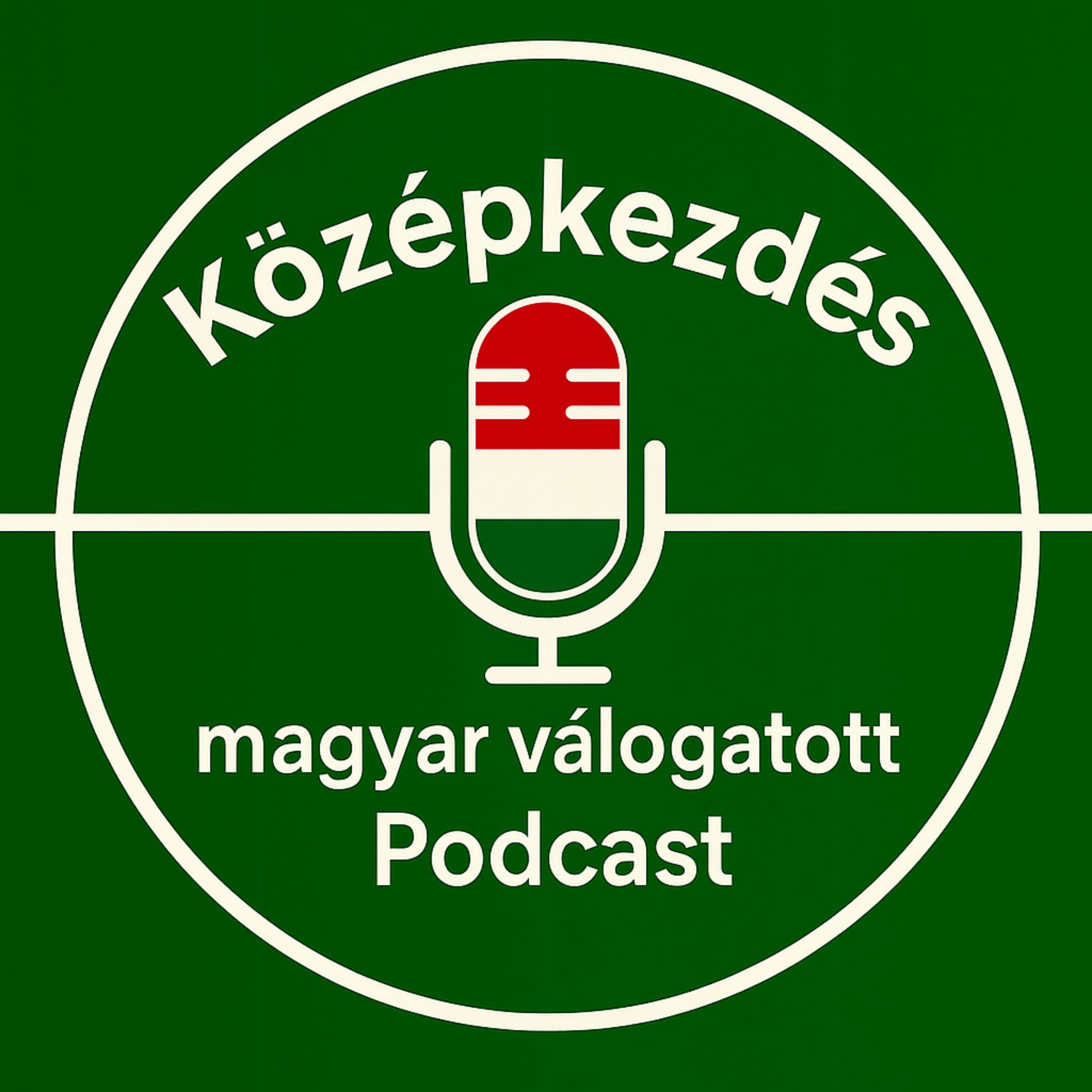 Középkezdés | magyar válogatott Podcast |