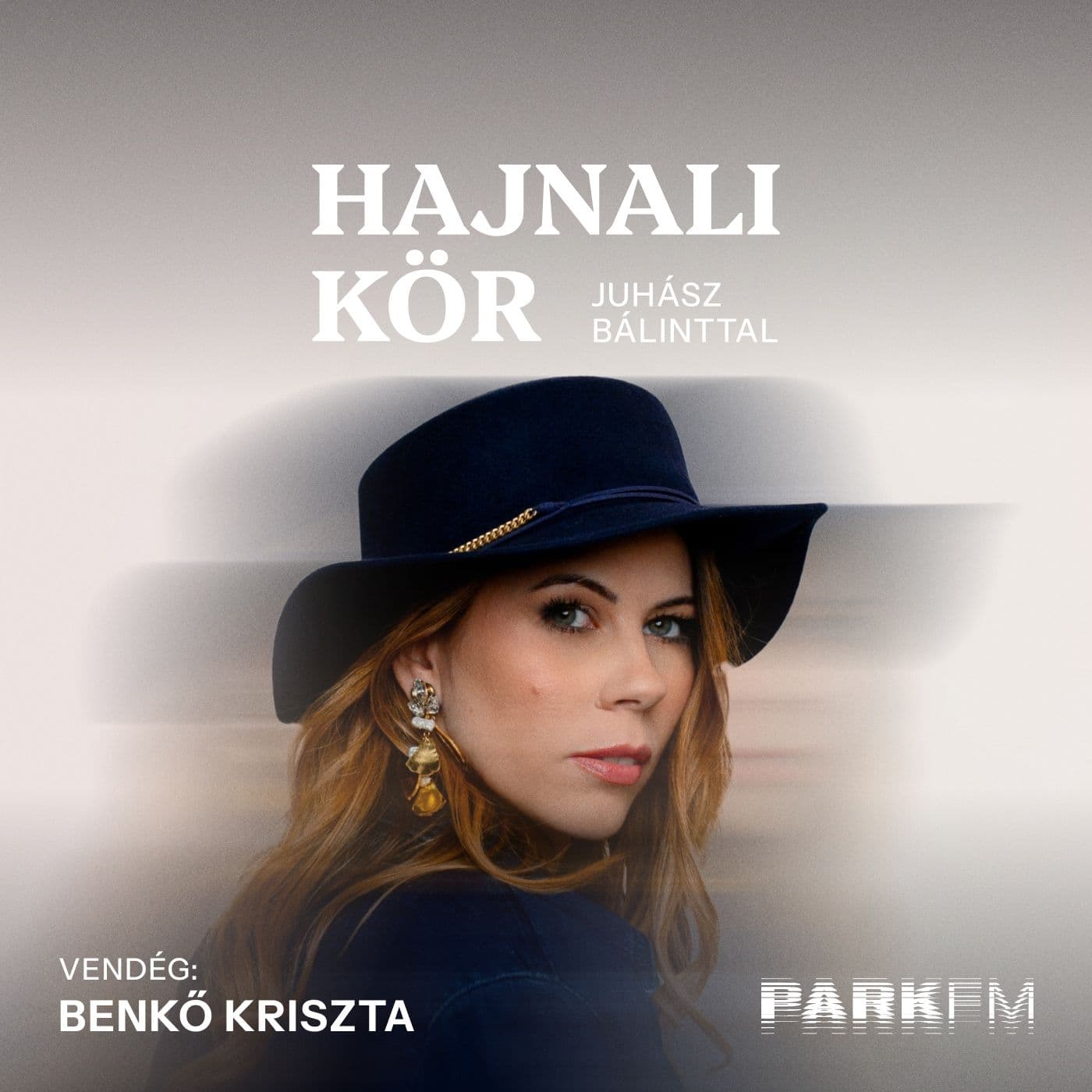 Benkő Kriszta: Az életben vannak édes és keserű ízek is, és ez így van jól | Park FM – Hajnali Kör