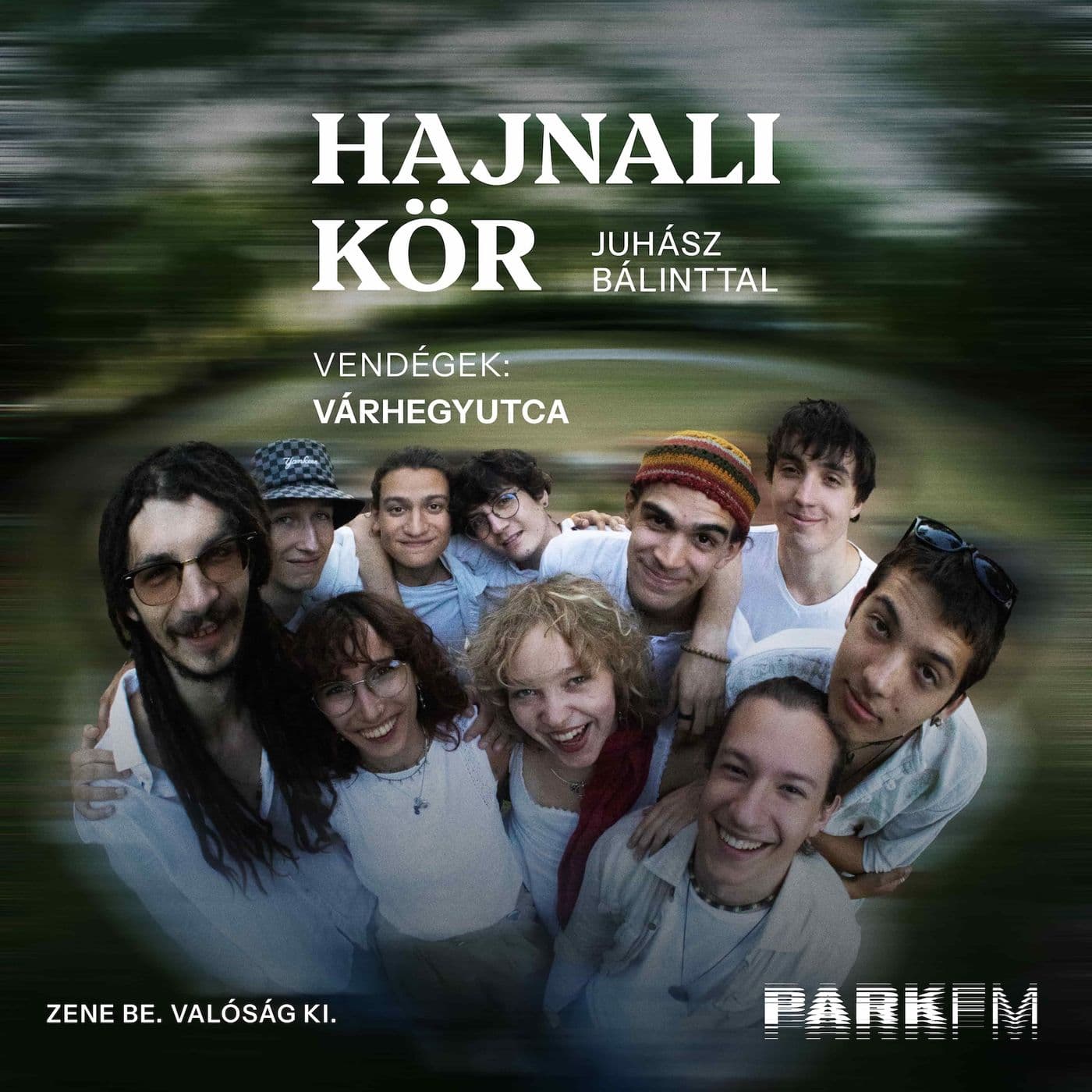 Várhegyutca: Waldorfos projektből fesztiválok színpadára | Park FM – Hajnali Kör