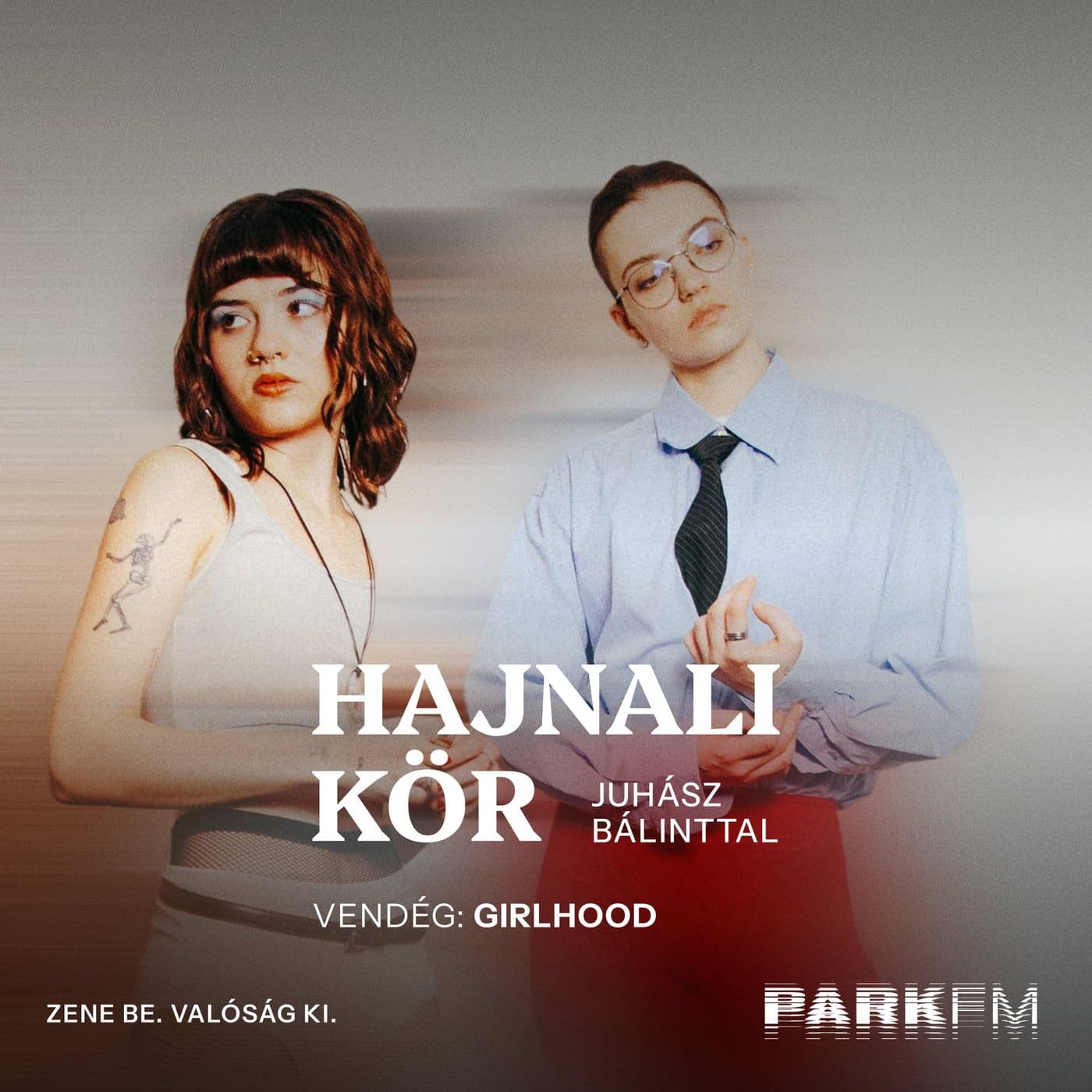 girlhood: A buligyilkos a rossz bulik himnusza | Park FM – Hajnali Kör