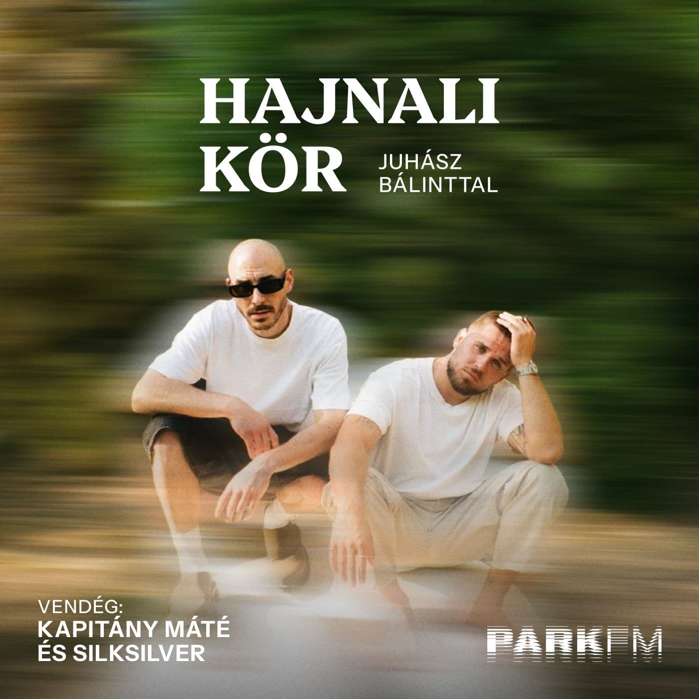 Kapitány Máté és SilkSilver: Nagyon büszkék vagyunk az új, közös lemezre | Park FM – Hajnali Kör