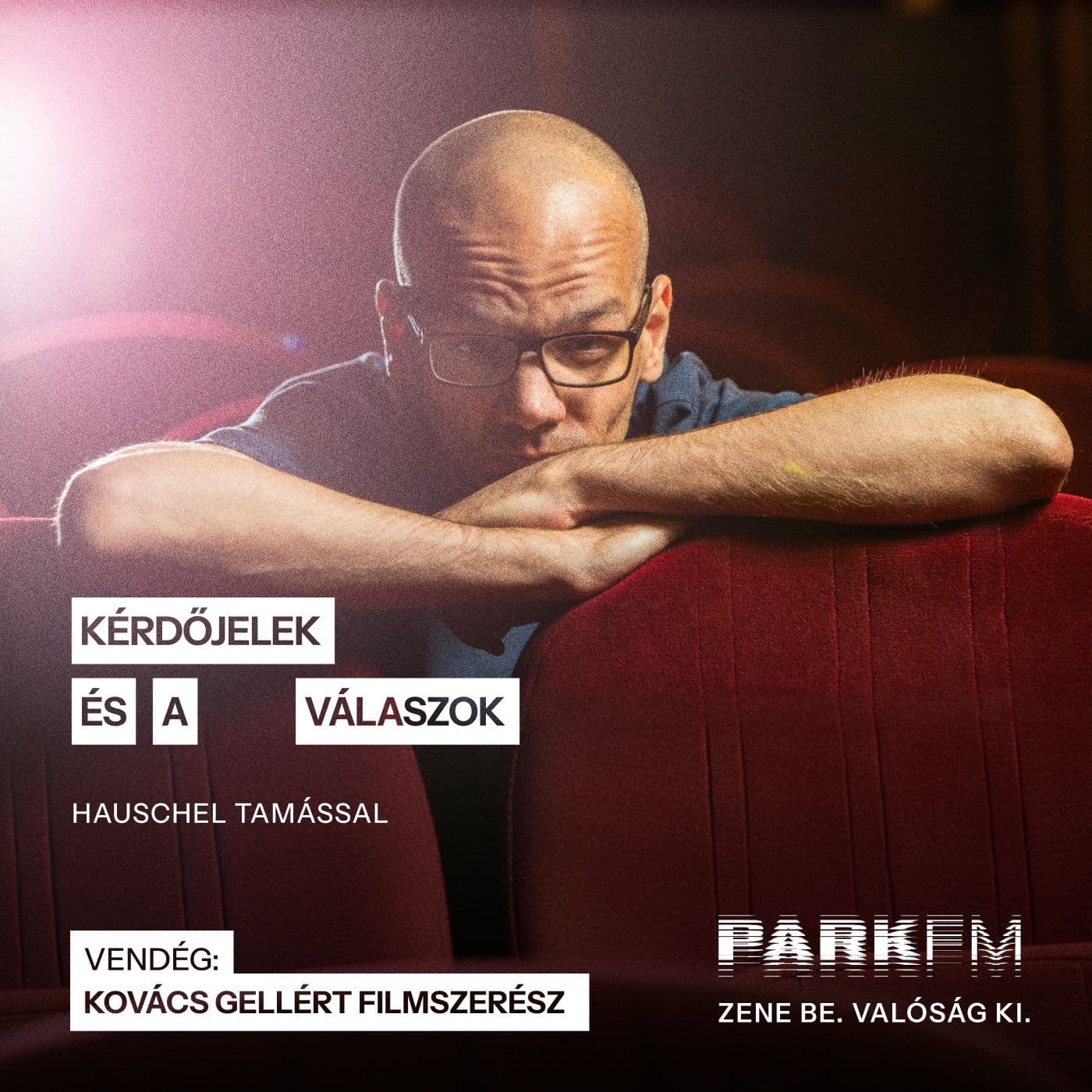 Kovács Gellért - Filmszerész: Az összes csápom a filmekhez köt | Park FM – Kérdőjelek és a válaszok