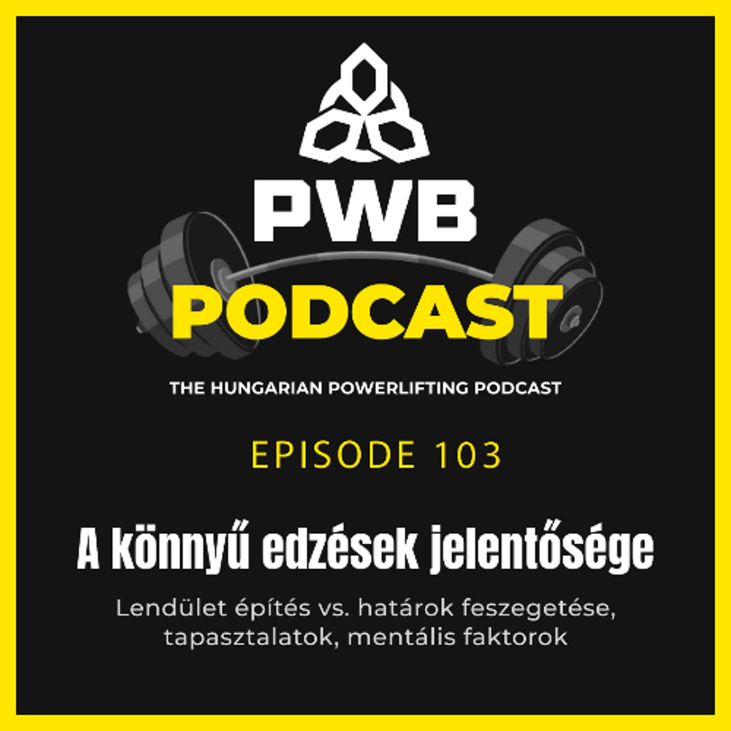 #103: A Könnyű Edzések Jelentősége