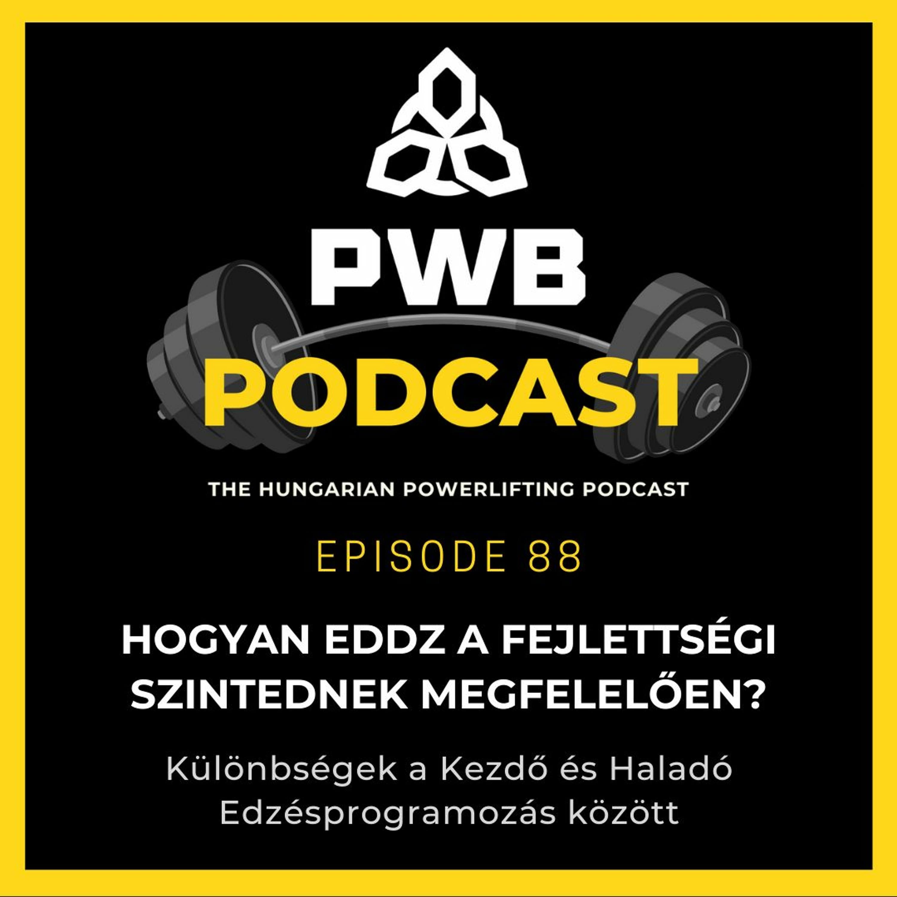 #88: Hogyan Eddz a Fejlettségi Szintednek Megfelelően?