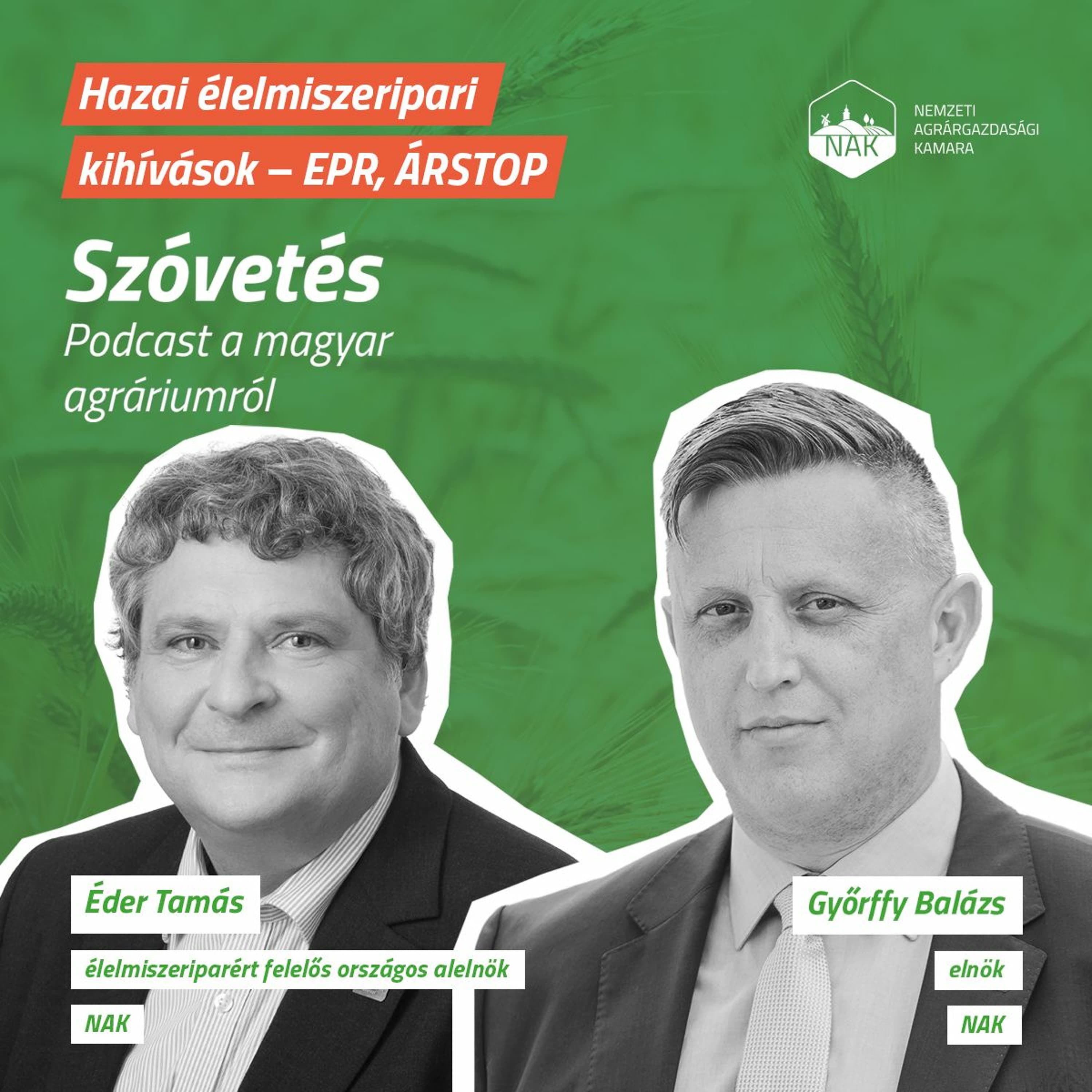 Hazai élelmiszeripari kihívások - EPR, ÁRSTOP - SZÓVETÉS podcast - 4. évad 3. epizód