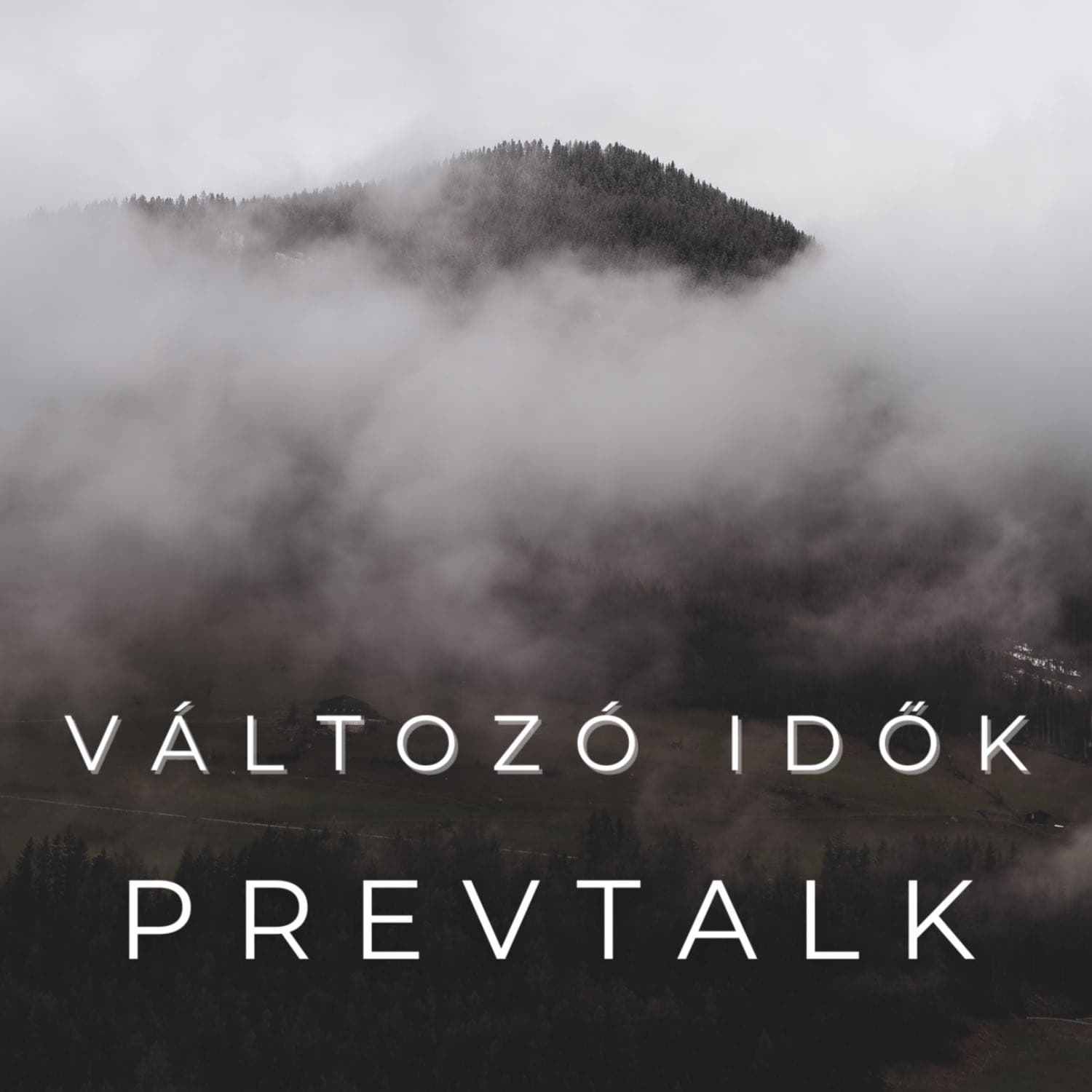 Változó idők S01E01 | Prevtalk Podcast