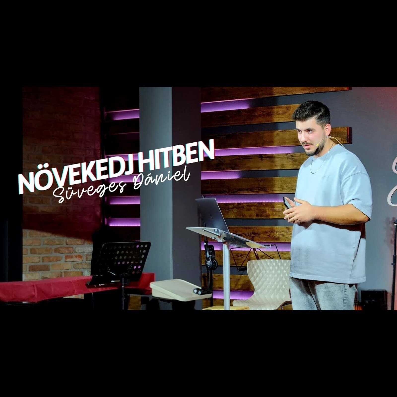 Süveges Dániel – Növekedj hitben