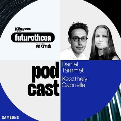 Daniel Tammet: Más színű a valószínű magyarul, mint angolul? // Futurotheca 05.