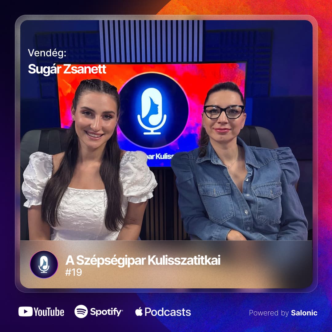 #19 Sugár Zsanett; Tele naptárból tudatos vállalkozás ✨💼 Szépségipar Kulisszatitkai
